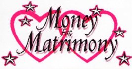 MONEY FOR MATRIMONY