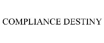 COMPLIANCE DESTINY