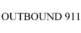 OUTBOUND 911