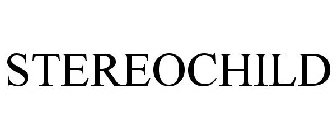 STEREOCHILD