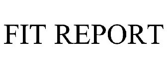FIT REPORT