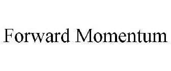 FORWARD MOMENTUM