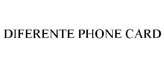 DIFERENTE PHONE CARD