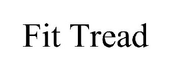 FIT TREAD