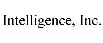 INTELLIGENCE, INC.