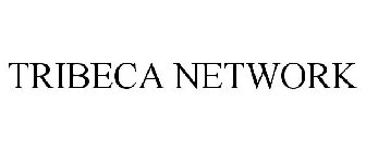 TRIBECA NETWORK