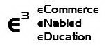 E3 ECOMMERCE ENABLED EDUCATION