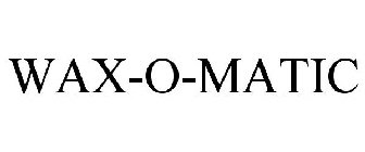 WAX-O-MATIC