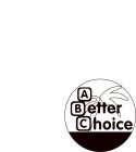 A BETTER CHOICE