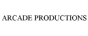 ARCADE PRODUCTIONS