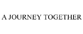 A JOURNEY TOGETHER