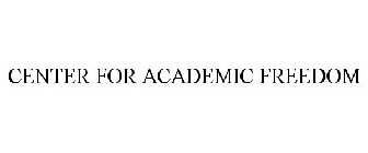 CENTER FOR ACADEMIC FREEDOM