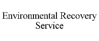 ENVIRONMENTAL RECOVERY SERVICE