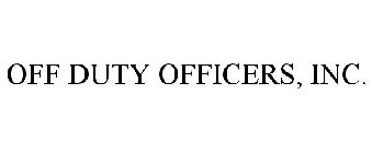 OFF DUTY OFFICERS, INC.