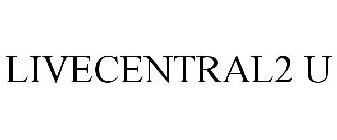 LIVECENTRAL2 U