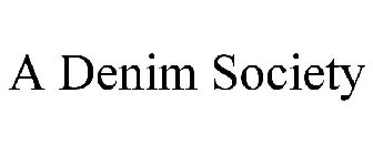 A DENIM SOCIETY