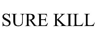 SURE KILL