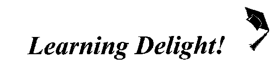 LEARNING DELIGHT!