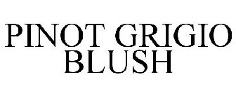 PINOT GRIGIO BLUSH