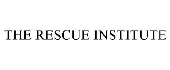 THE RESCUE INSTITUTE