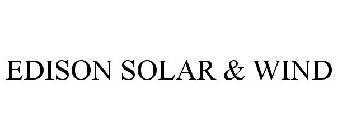 EDISON SOLAR & WIND