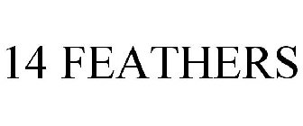 14 FEATHERS