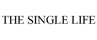 THE SINGLE LIFE