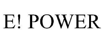 E! POWER