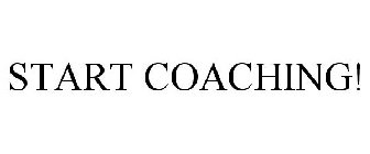 START COACHING!