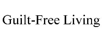 GUILT-FREE LIVING