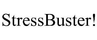 STRESSBUSTER!