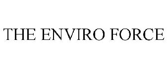 THE ENVIRO FORCE