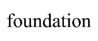 FOUNDATION