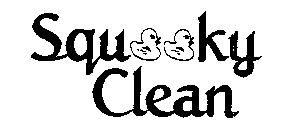 SQUEEKY CLEAN