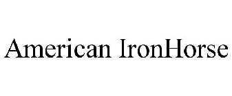 AMERICAN IRONHORSE