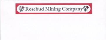 ROSEBUD MINING COMPANY