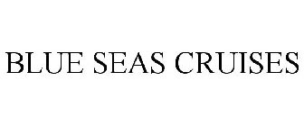 BLUE SEAS CRUISES