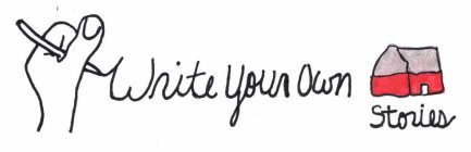 WRITE YOUR OWN STORIES