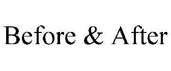 BEFORE & AFTER