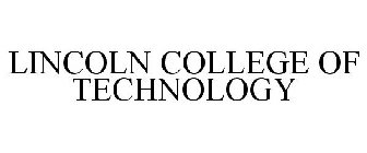 LINCOLN COLLEGE OF TECHNOLOGY