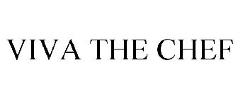 VIVA THE CHEF