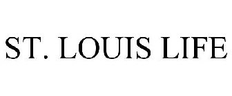 ST. LOUIS LIFE