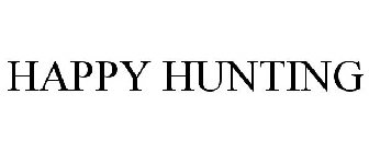 HAPPY HUNTING
