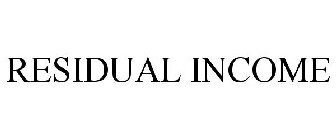 RESIDUAL INCOME