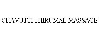 CHAVUTTI THIRUMAL MASSAGE