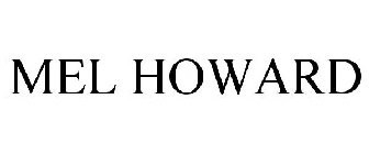 MEL HOWARD