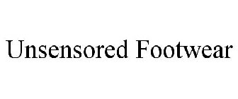 UNSENSORED FOOTWEAR