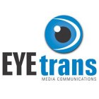 EYETRANS MEDIA COMMUNICATIONS