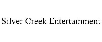 SILVER CREEK ENTERTAINMENT