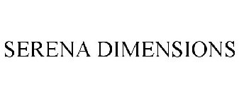 SERENA DIMENSIONS